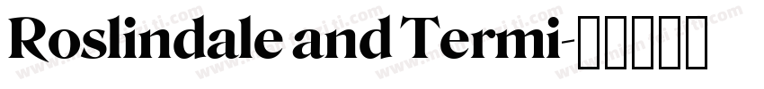 Roslindale and Termi字体转换